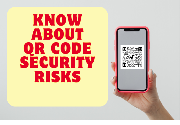 QR Code Security Risks Understanding and Mitigating Threats